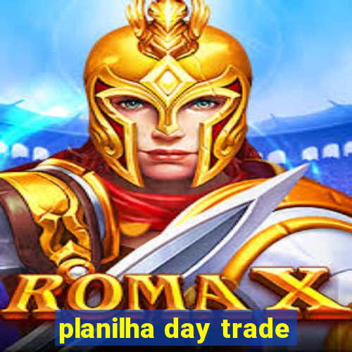 planilha day trade